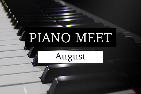 Piano Meet August Details
