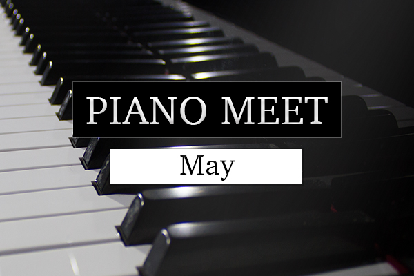 Piano Meet May Details
